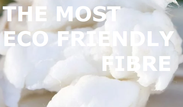 most eco friendly fibre by Finnova is cellulose base